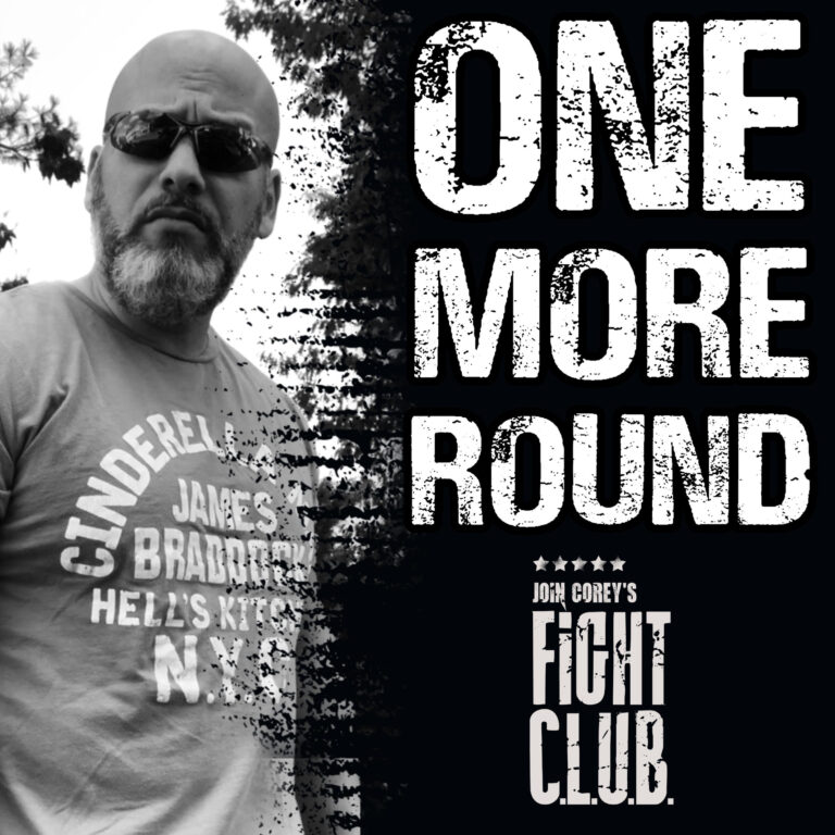 ONE MORE ROUND With Corey's Fight C.L.U.B.